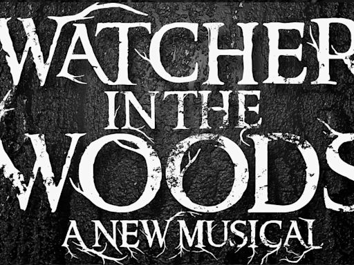 Sophia Manicone, Natalie Toro and More Will Star in WATCHER IN THE WOODS Showcase Production