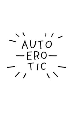 Autoerotic