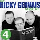 The Ricky Gervais Guide to Philosophy