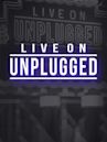 Live on Unplugged