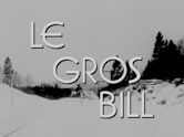 Le gros Bill