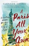 A Paris All Your Own: Bestselling Women Writers on the City of Light