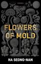 Flowers of Mold