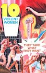 Ten Violent Women
