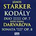 Kodály: Duo for Violin and Cello, Op. 7; Sonata for Solo Cello, Op. 8