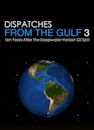 Dispatches from the Gulf 3: Ten Years After Deepwater Horizon