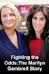 Fighting the Odds: The Marilyn Gambrell Story