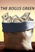 The Bogus Green