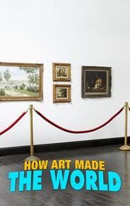 How Art Made the World