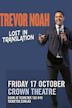 Trevor Noah: Lost in Translation