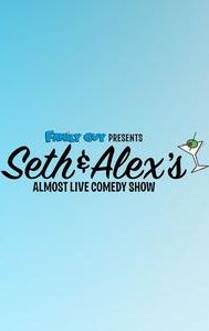 Seth & Alex's Almost Live Comedy Show