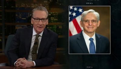 Bill Maher Rips Merrick Garland for 'Bending Over Backwards' to Help Trump: 'We Needed a Pitbull, We Got a Purse Dog' | Video