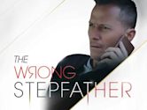 The Wrong Stepfather