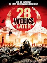 28 Weeks Later