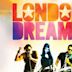 London Dreams