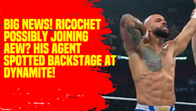 Big News! Ricochet Possibly Joining AEW His Agent Spotted Backstage at Dynamite! #AEW #Ricochet #WrestlingNews