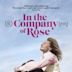 In the Company of Rose