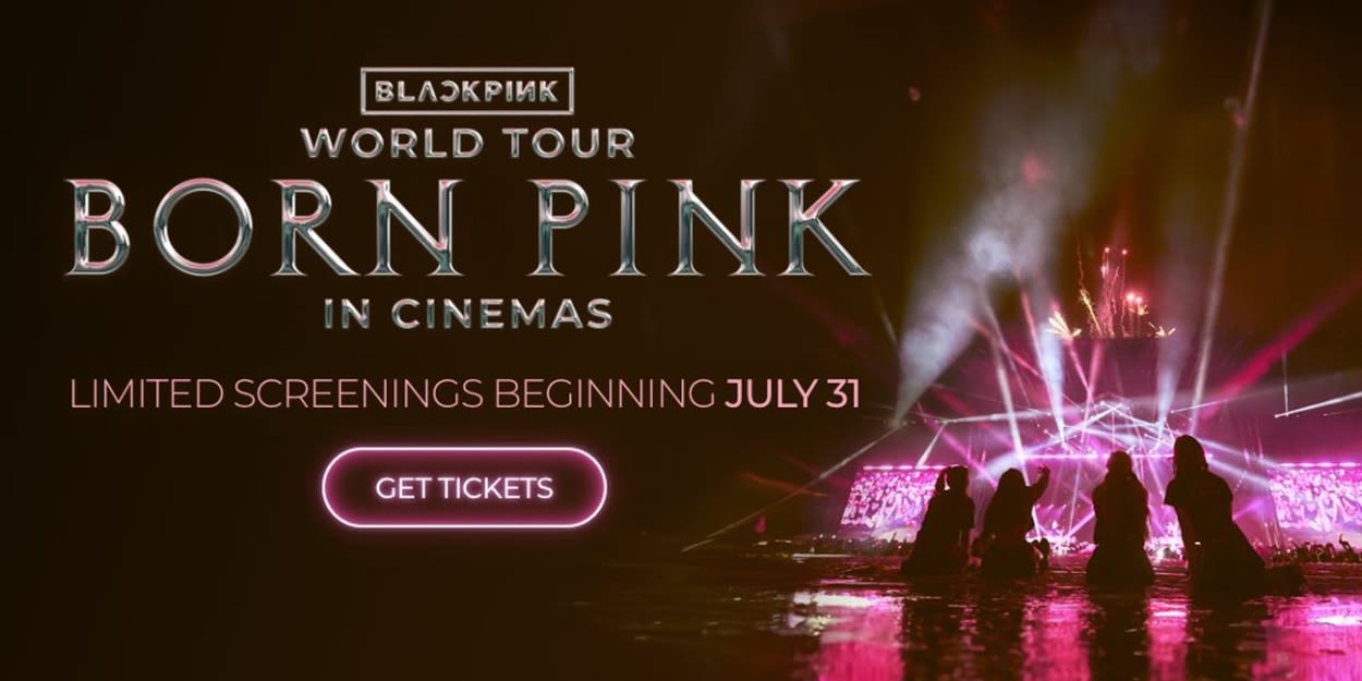 Video: BLACKPINK WORLD TOUR [BORN PINK] IN CINEMAS Sneak Peek