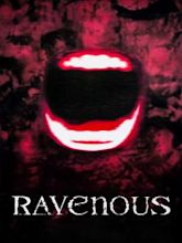 Ravenous – Friss oder stirb