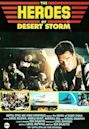 The Heroes of Desert Storm