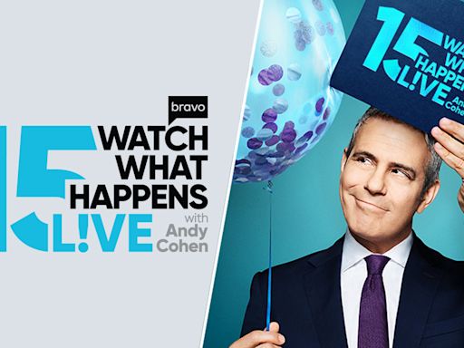 ‘Watch What Happens Live With Andy Cohen’ 15th Anniversary Special Gets Premiere Date On Bravo