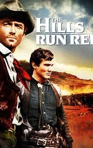 The Hills Run Red