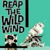 Reap the Wild Wind