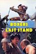 Boxer's Last Stand