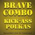 Kick-Ass Polkas