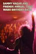 Sammy Hagar and Friends Annual Cabo Wabo Birthday Bash