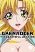 Grenadier: The Beautiful Warrior