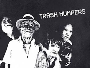 Trash Humpers