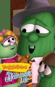 VeggieTales: It's a Meaningful Life