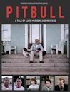 Pit Bull: A Tale of Lust, Murder and Revenge