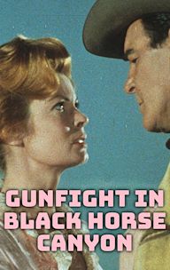 Gunfight in Black Horse Canyon