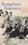 Hamptons Bohemia: Two Centuries of Artists and Writers on the Beach