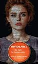 Inviolable - The Fight for Human Rights