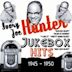 Jukebox Hits 1945-1950