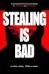 Stealing Is Bad - IMDb