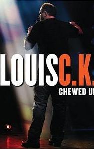 Louis C.K.: Chewed Up