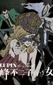 Lupin the Third: The Woman Called Fujiko Mine