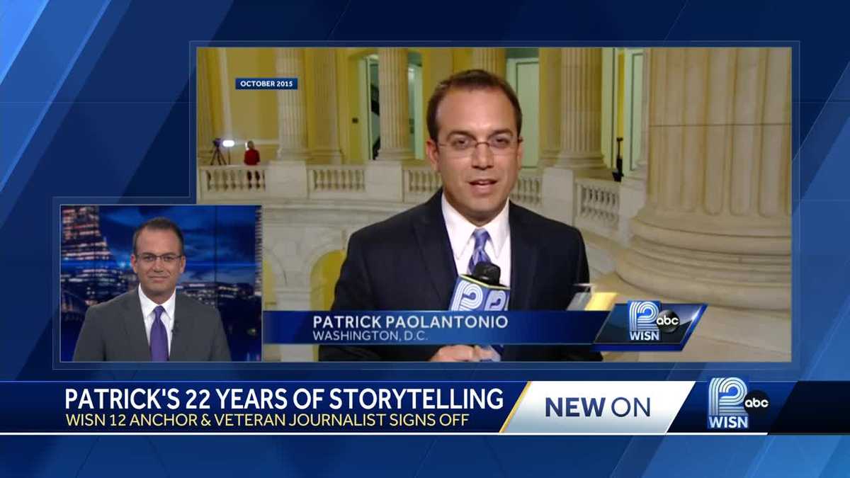 Patrick Paolantonio: A look back at his WISN 12 News career