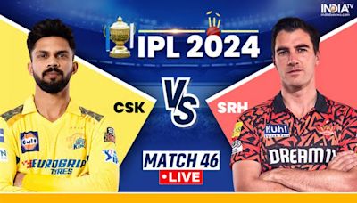 CSK vs SRH IPL 2024 Live Score, Match Updates and Highlights