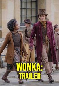 Wonka: Trailer