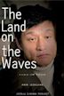 The Land on the Waves