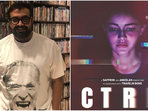 CTRL: Anurag Kashyap says it is Ananya Panday's 'career-best' performance; calls it, 'thriller, scary, a nightmare...'