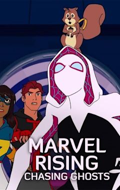 Marvel Rising: Chasing Ghosts