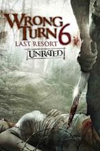 Wrong Turn 6 - Last Resort