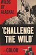 Challenge the Wild