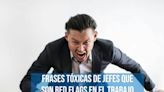 7 frases de jefes tóxicos que son red flags en el trabajo según un ex reclutador de Google